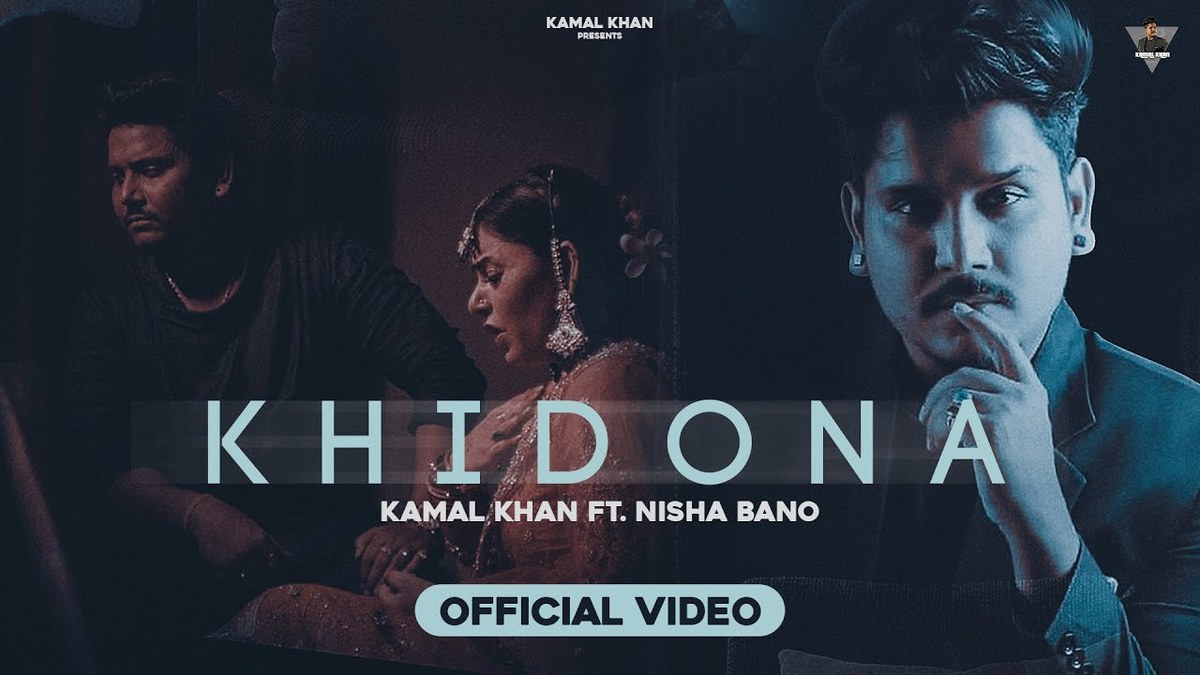 Khidona Lyrics
Kamal Khan