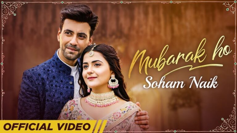 Mubarak Ho Lyrics
Soham Naik