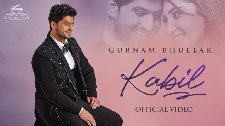 Kabil Lyrics
Gurnam Bhullar