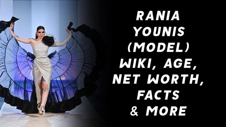 Rania Younis (Model) Wiki, Age, Net Worth, Facts & More 1