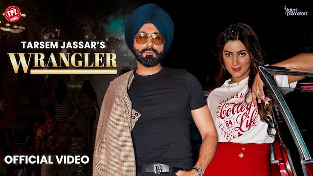 Wrangler Lyrics - Tarsem Jassar