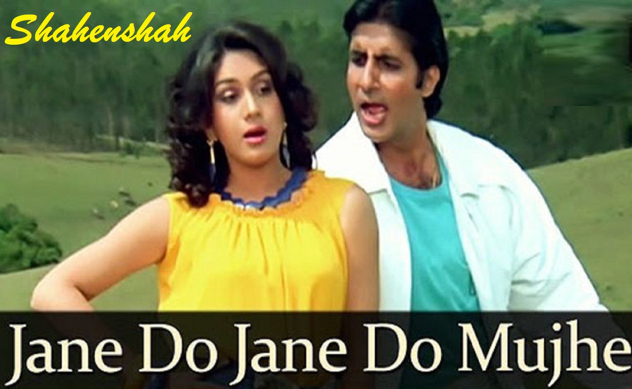 jaane-de-jaane-de-mujhe-lyrics-from-shahenshah-english-translation