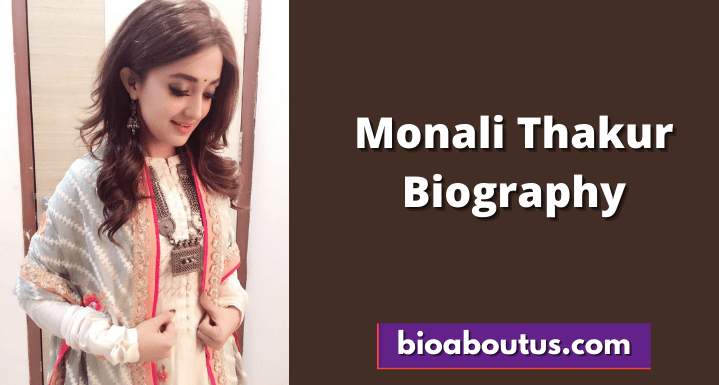 Monali Thakur Biography, Age, Height, Husband, Family, Birthday, Net Worth