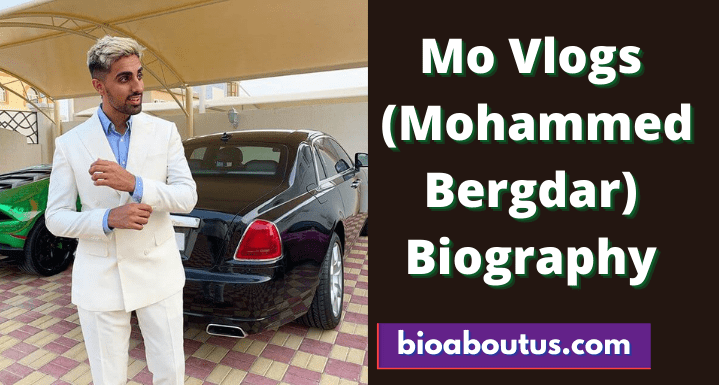 Mo Vlogs (Mohammed Bergdar) Biography, Age, Height, Sister, Father, Net Worth