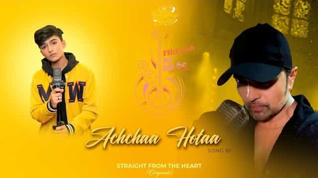Achcha Hota Lyrics - Mohammad Faiz