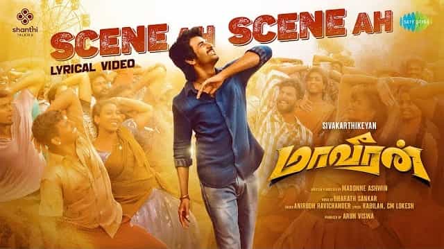 Scene Ah Scene Ah Lyrics - Maaveeran