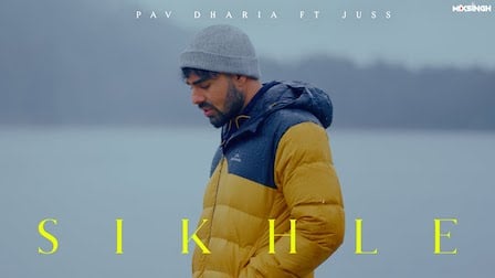 Sikhle Lyrics – Pav Dharia