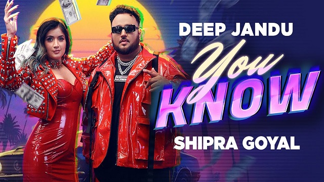 You Know Lyrics - Deep Jandu