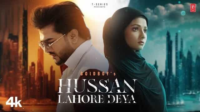 Hussan Lahore Deya Lyrics - GoldBoy