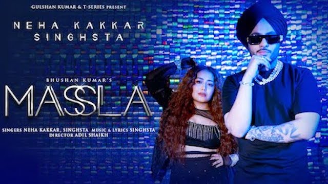 Masla Lyrics Neha Kakkar