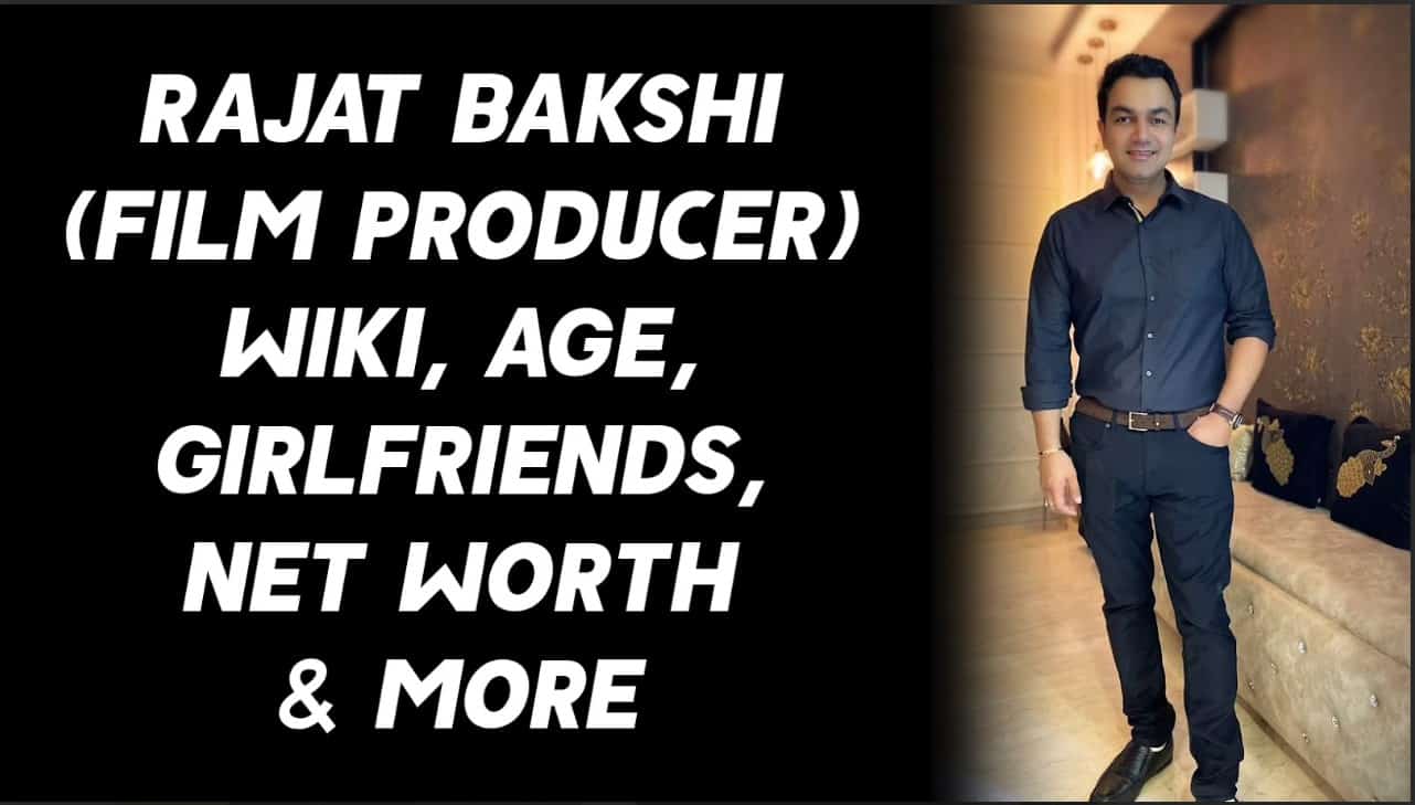 Rajat Bakshi Wiki