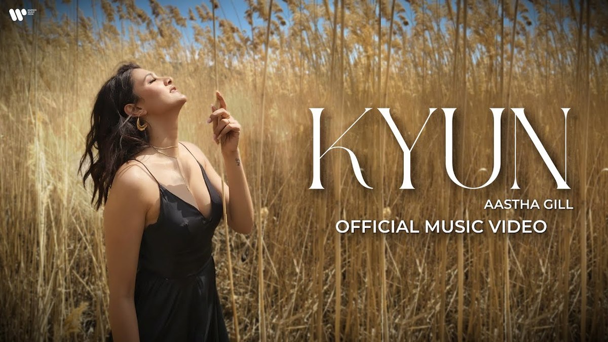 Kyun Lyrics
Aastha Gill