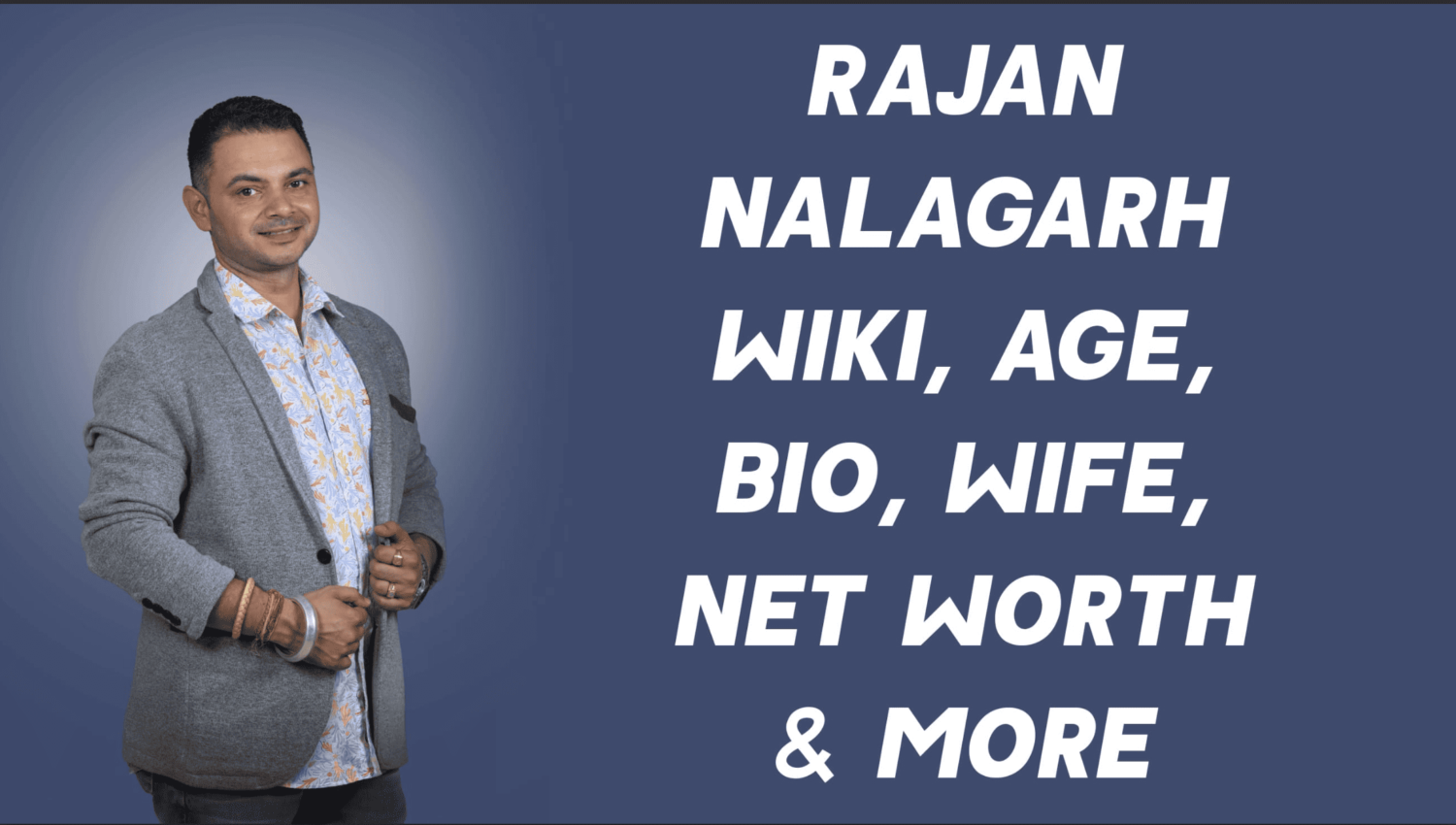 Rajan Nalagarh Wiki