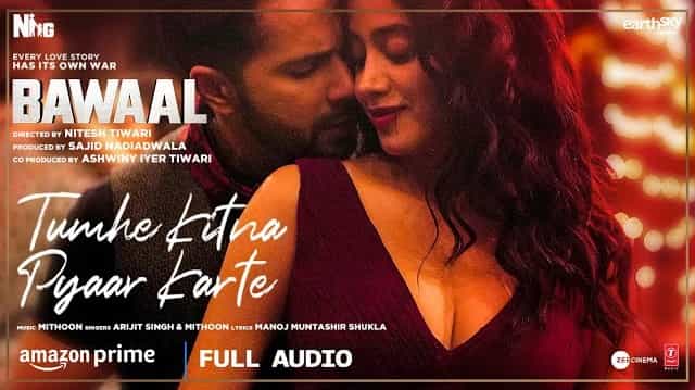 Tumhe Kitna Pyaar Karte Lyrics - Bawaal