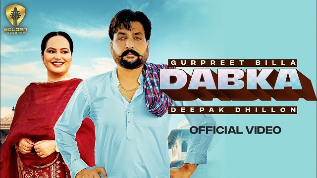 Dabka Lyrics Gurpreet Billa