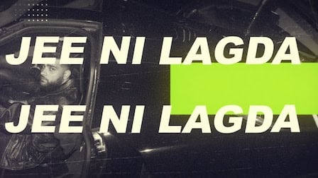 Jee Ni Lagda Lyrics – Karan Aujla