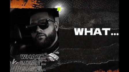 What? Lyrics – Karan Aujla