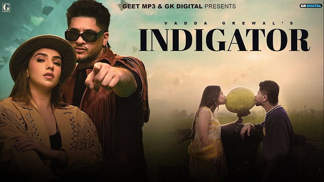 Indigator Lyrics - Vadda Grewal