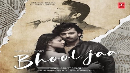 Bhool Ja Lyrics – Arijit Singh