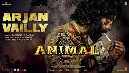 Arjan Vailly Lyrics – Animal | Bhupinder Babbal