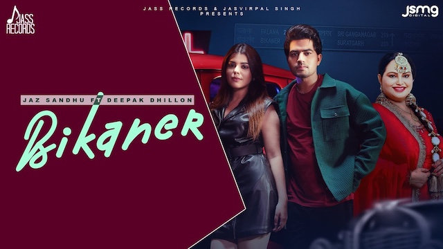 Bikaner Lyrics - Jaz Sandhu