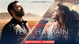 Tera Tha Main Lyrics
Kamaal Khan