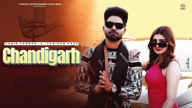 Chandigarh Lyrics Kabir Sandhu