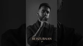 Behzubaan Lyrics
The PropheC