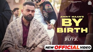 By Birth Lyrics
Amrit Maan