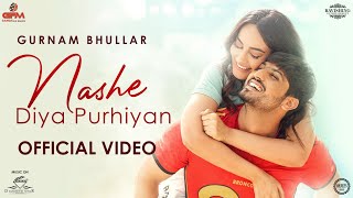 Nashe Diya Purhiyan Lyrics
Gurnam Bhullar