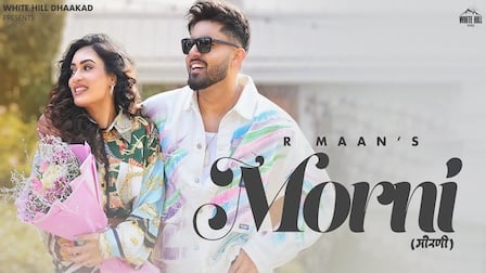 Morni Lyrics – R Maan x Deepty