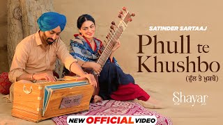 Phull Te Khushbo Lyrics
Satinder Sartaaj