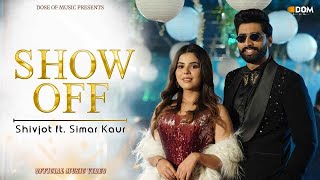Show Off Lyrics
Shivjot